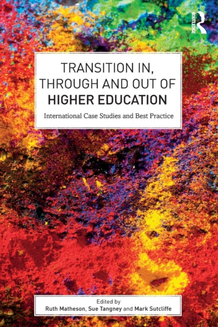 Book cover of: Transition In, Through and Out of Higher Education. By: Sue Tangney