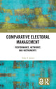 Book cover of: Comparative Electoral Management. By: Toby James