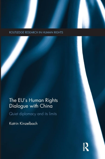 Book cover of: EU's Human Rights Dialogue with China. By: Katrin Kinzelbach