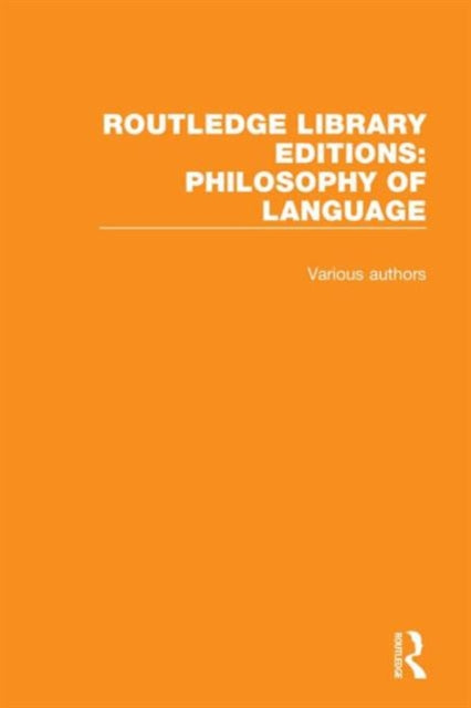 Book cover of: Routledge Library Editions: Philosophy of Language