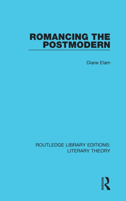 Book cover of: Romancing the Postmodern. By: Diane Elam