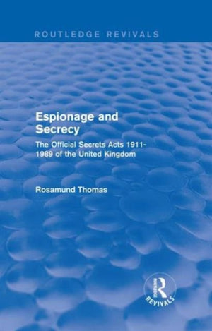 Espionage and Secrecy (Routledge Revivals)