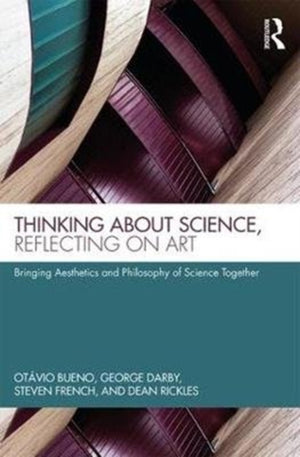 Thinking about Science, Reflecting on Art