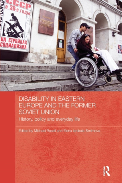Book cover of: Disability in Eastern Europe and the Former Soviet Union. By: Michael Rasell