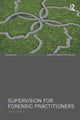 Book cover of: Supervision for Forensic Practitioners. By: Jason Davies