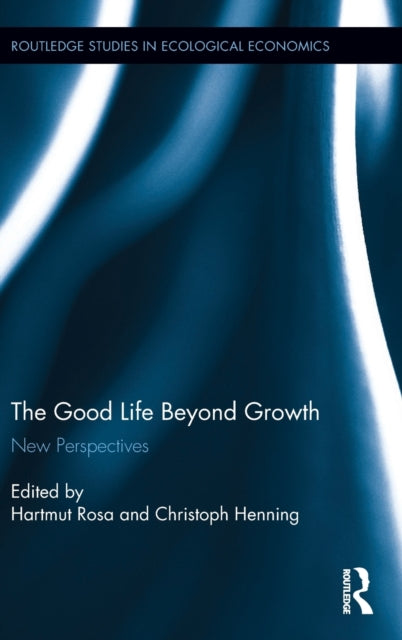 Book cover of: Good Life Beyond Growth. By: Hartmut Rosa