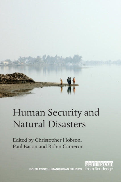 Book cover of: Human Security and Natural Disasters. By: Christopher Hobson