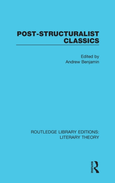 Book cover of: Post-Structuralist Classics. By: Andrew Benjamin