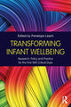 Book cover of: Transforming Infant Wellbeing. By: Penelope Leach