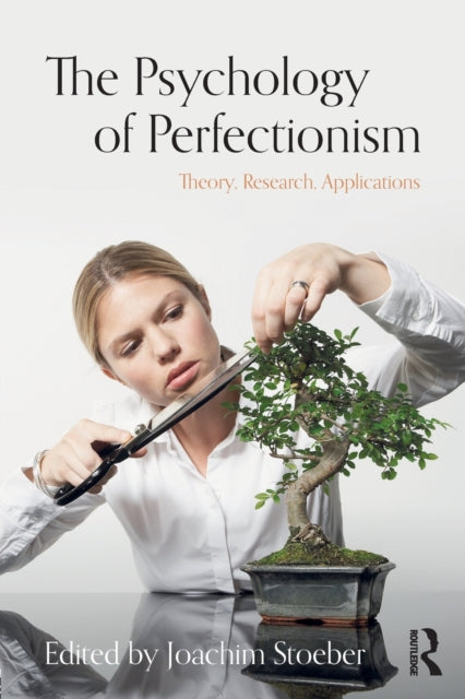 Book cover of: Psychology of Perfectionism. By: Joachim Stoeber