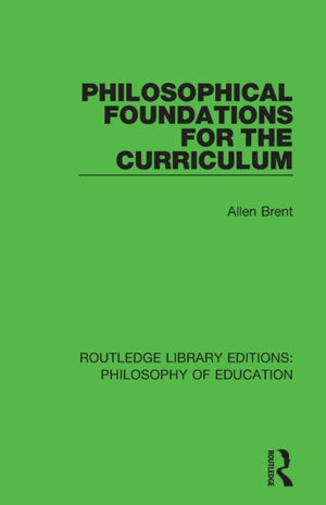 Philosophical Foundations for the Curriculum