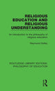 Book cover of: Religious Education and Religious Understanding. By: Raymond Holley