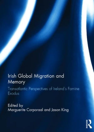 Irish Global Migration and Memory
