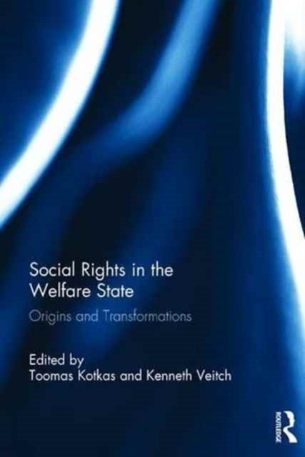 Book cover of: Social Rights in the Welfare State. By: Toomas Kotkas