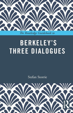 Routledge Guidebook to Berkeley’s Three Dialogues