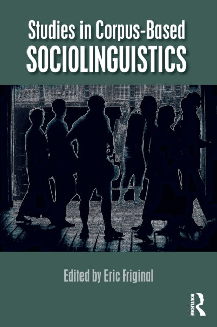 Studies in Corpus-Based Sociolinguistics