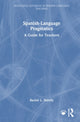 Book cover of: Spanish-Language Pragmatics