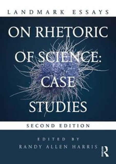 Book cover of: Landmark Essays on Rhetoric of Science: Case Studies. By: Randy Allen Harris