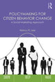 Book cover of: Policymaking for Citizen Behavior Change. By: Nancy R. Lee