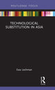 Book cover of: Technological Substitution in Asia. By: Ewa Lechman