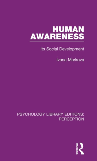 Book cover of: Human Awareness. By: Ivana Marková
