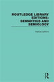 Book cover of: Routledge Library Editions: Semantics and Semiology