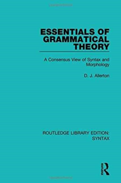 Book cover of: Essentials of Grammatical Theory. By: D. J. Allerton