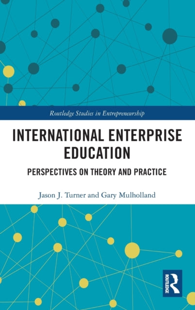 Book cover of: International Enterprise Education. By: Jason J. Turner