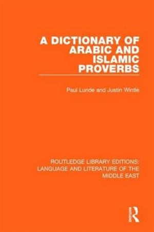 Dictionary of Arabic and Islamic Proverbs