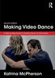 Book cover of: Making Video Dance. By: Katrina McPherson