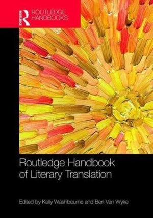 The Routledge Handbook of Literary Translation