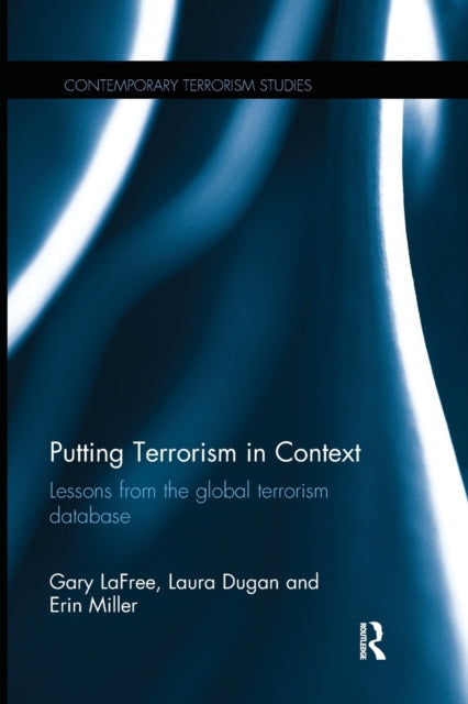 Book cover of: Putting Terrorism in Context. By: Gary LaFree