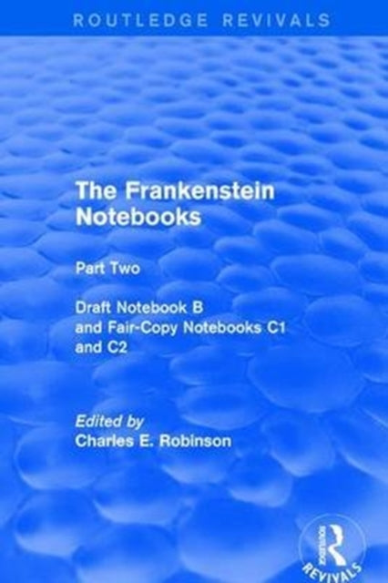 Book cover of: Frankenstein Notebooks. By: Robinson, Charles E.