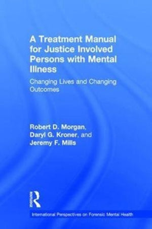 Treatment Manual for Justice Involved Persons with Mental Illness