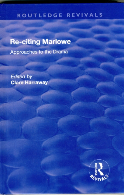 Book cover of: Re-citing Marlowe. By: Clare Harraway
