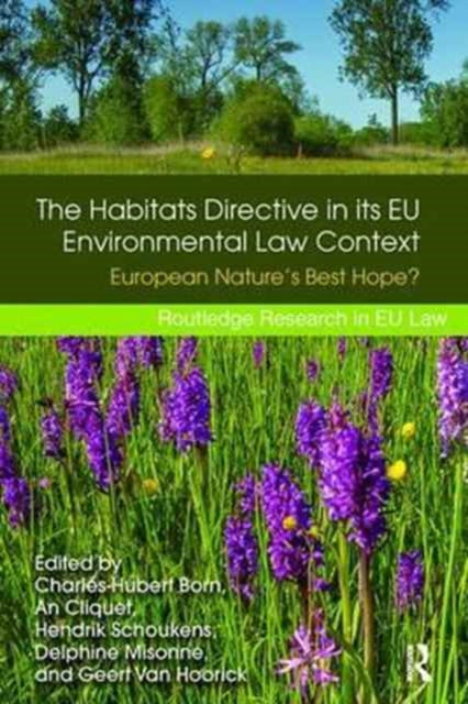 Book cover of: Habitats Directive in its EU Environmental Law Context. By: Charles-Hubert Born