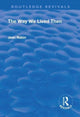 Book cover of: Way We Lived Then