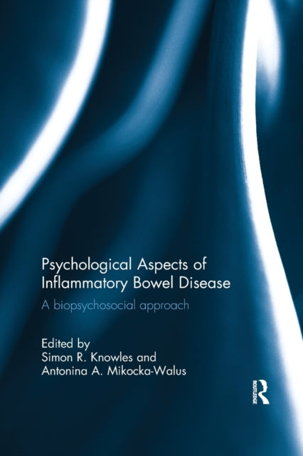 Book cover of: Psychological Aspects of Inflammatory Bowel Disease. By: Simon R. Knowles