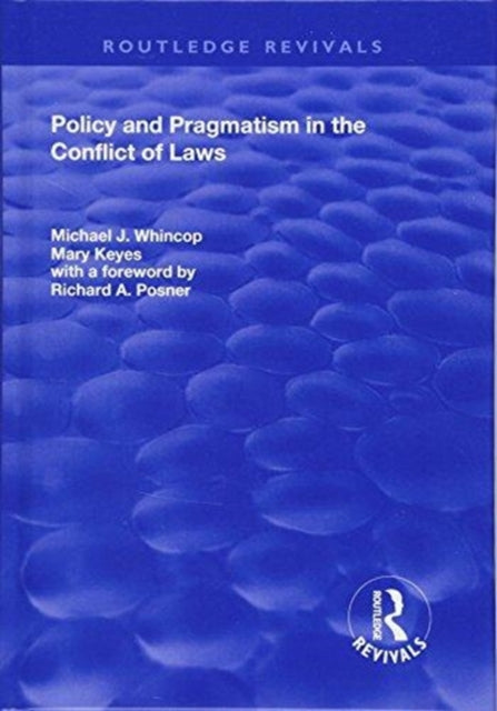 Book cover of: Policy and Pragmatism in the Conflict of Laws. By: Michael J. Whincop