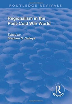 Regionalism in the Post-Cold War World