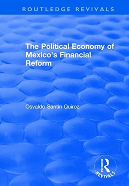 Book cover of: Political Economy of Mexico's Financial Reform