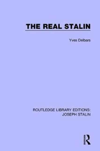Book cover of: Real Stalin. By: Yves Delbars