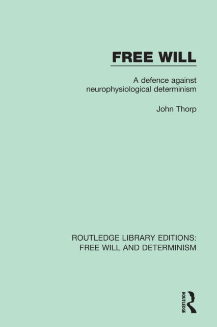 Book cover of: Free Will. By: John Thorp