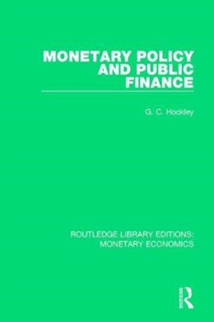 Book cover of: Monetary Policy and Public Finance. By: G. C. Hockley