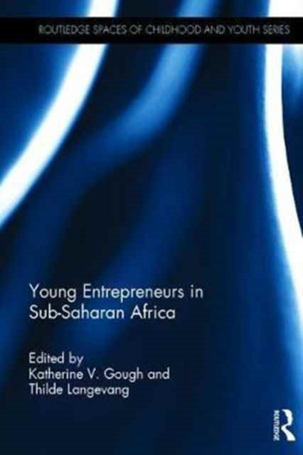 Book cover of: Young Entrepreneurs in Sub-Saharan Africa