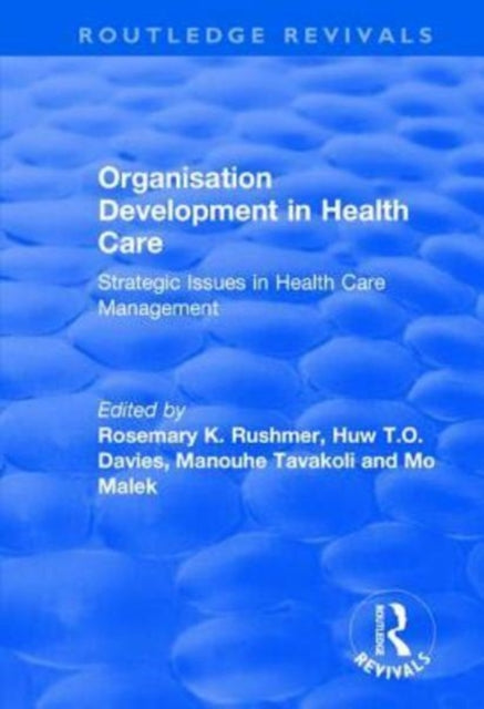 Book cover of: Organisation Development in Health Care. By: Huw T. O. Davies