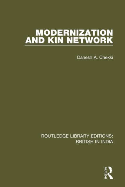 Book cover of: Modernization and Kin Network. By: Danesh A. Chekki