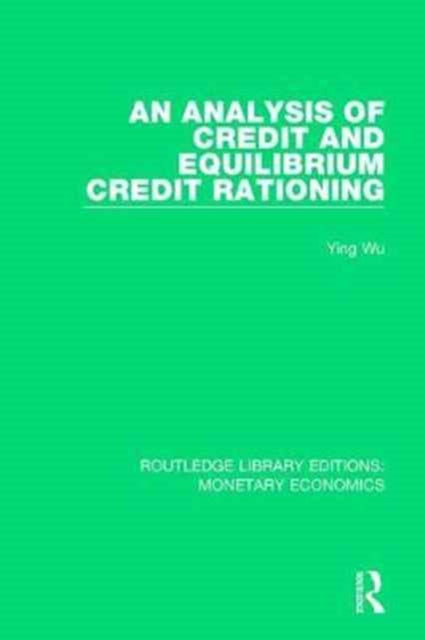 Book cover of: Analysis of Credit and Equilibrium Credit Rationing. By: Ying Wu