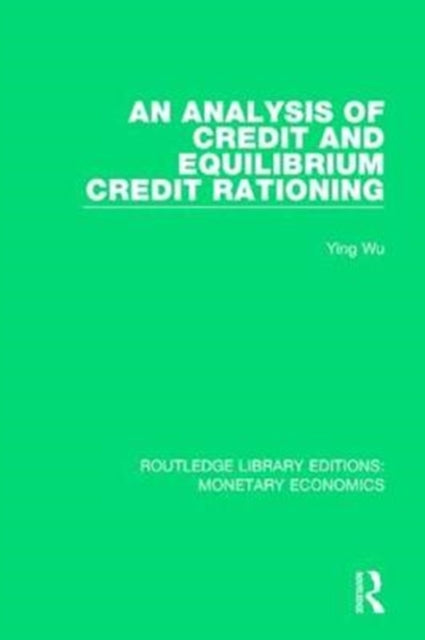 Book cover of: Analysis of Credit and Equilibrium Credit Rationing. By: Ying Wu