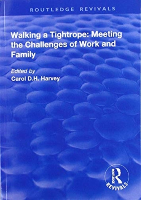 Book cover of: Walking a Tightrope. By: Carol D. H. Harvey
